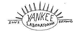 YANKEE LABORATORIES EONS BEYOND