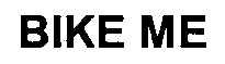BIKE ME
