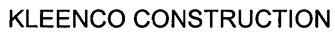 KLEENCO CONSTRUCTION
