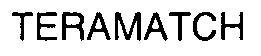 TERAMATCH