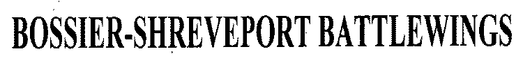 BOSSIER-SHREVEPORT BATTLEWINGS