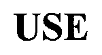 USE