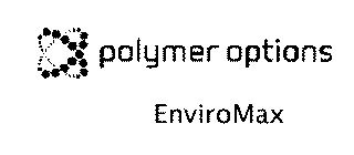 POLYMER OPTIONS ENVIROMAX