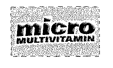 MICRO MULTIVITAMIN