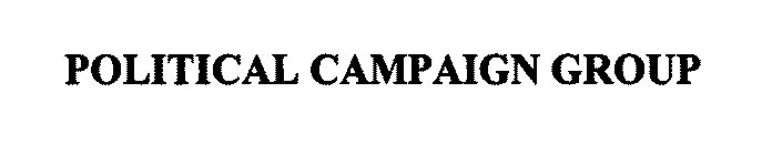 POLITICAL CAMPAIGN GROUP