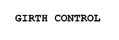 GIRTH CONTROL