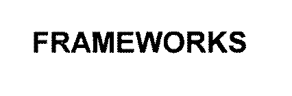 FRAMEWORKS