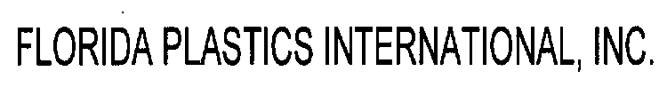 FLORIDA PLASTICS INTERNATIONAL, INC.