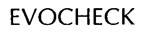 EVOCHECK