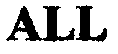 ALL
