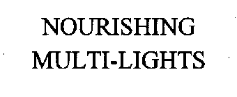NOURISHING MULTI-LIGHTS