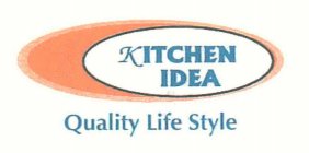 KITCHEN IDEA QUALITY LIFE STYLE