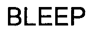 BLEEP
