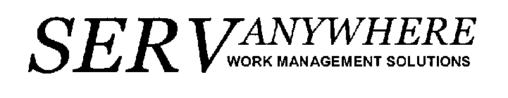 SERVANYWHERE WORK MANAGEMENT SOLUTIONS