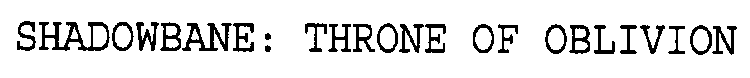 SHADOWBANE: THRONE OF OBLIVION