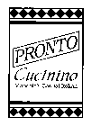 PRONTO CUCININO MANDOLA'S CASUAL ITALIAN