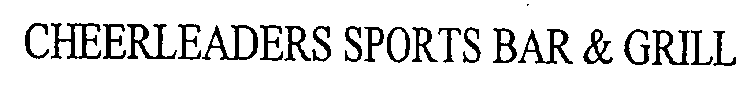 CHEERLEADERS SPORTS BAR & GRILL