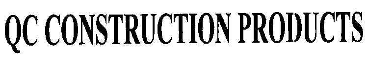 QC CONSTRUCTION PRODUCTS