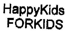 HAPPYKIDS FORKIDS