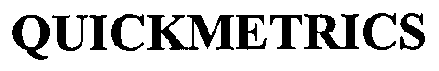 QUICKMETRICS