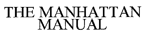 THE MANHATTAN MANUAL