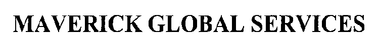 MAVERICK GLOBAL SERVICES