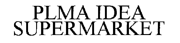 PLMA IDEA SUPERMARKET