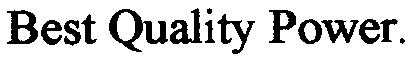 BEST QUALITY POWER