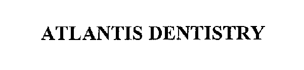 ATLANTIS DENTISTRY