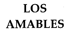 LOS AMABLES