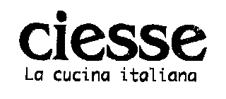 CIESSE LA CUCINA ITALIANA