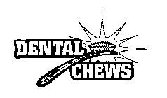 DENTAL CHEWS