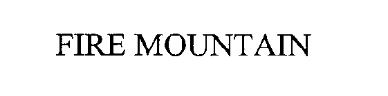 FIRE MOUNTAIN