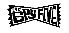 THE SPY FIVE