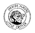 MERCER MAYER'S LITTLE CRITTER