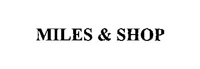 MILES & SHOP