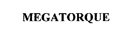 MEGATORQUE