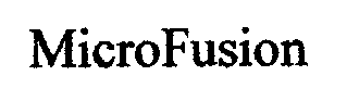 MICROFUSION
