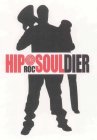 HIP ROC SOULDIER