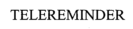 TELEREMINDER