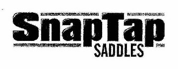 SNAPTAP SADDLES