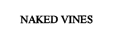 NAKED VINES