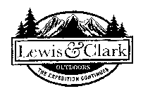 LEWIS & CLARK OUTDOORS THE EXPEDITION CONTINUES