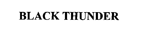BLACK THUNDER