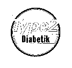 TYPE 2 DIABETIK