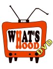 WHAT'S HOOD DVD E4