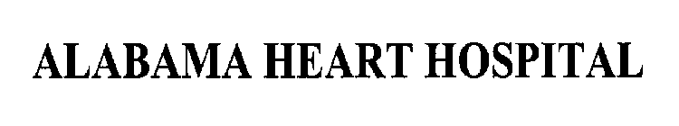 ALABAMA HEART HOSPITAL