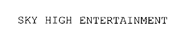 SKY HIGH ENTERTAINMENT