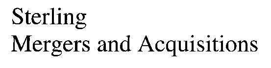 STERLING MERGERS AND ACQUISITIONS