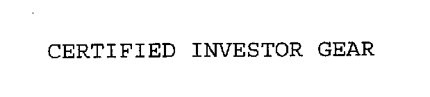 CERTIFIED INVESTOR GEAR